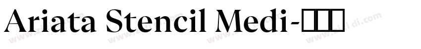 Ariata Stencil Medi字体转换